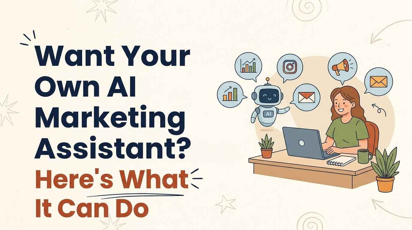 Want Your Own AI Marketing Assistant? Here’s What It Can Do